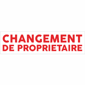 Banderole publicitaire CHANGEMENT DE PROPRIETAIRE