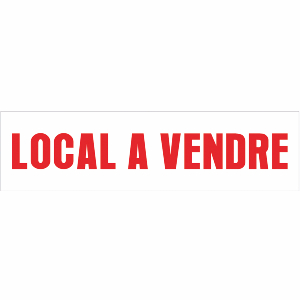 Banderole publicitaire LOCAL A VENDRE