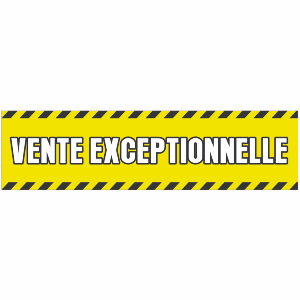 Banderole publicitaire VENTE EXCEPTIONNELLE